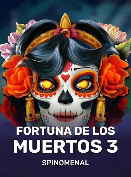 Fortuna De Los Muertos 3