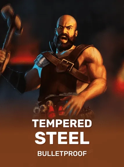 Tempered Steel